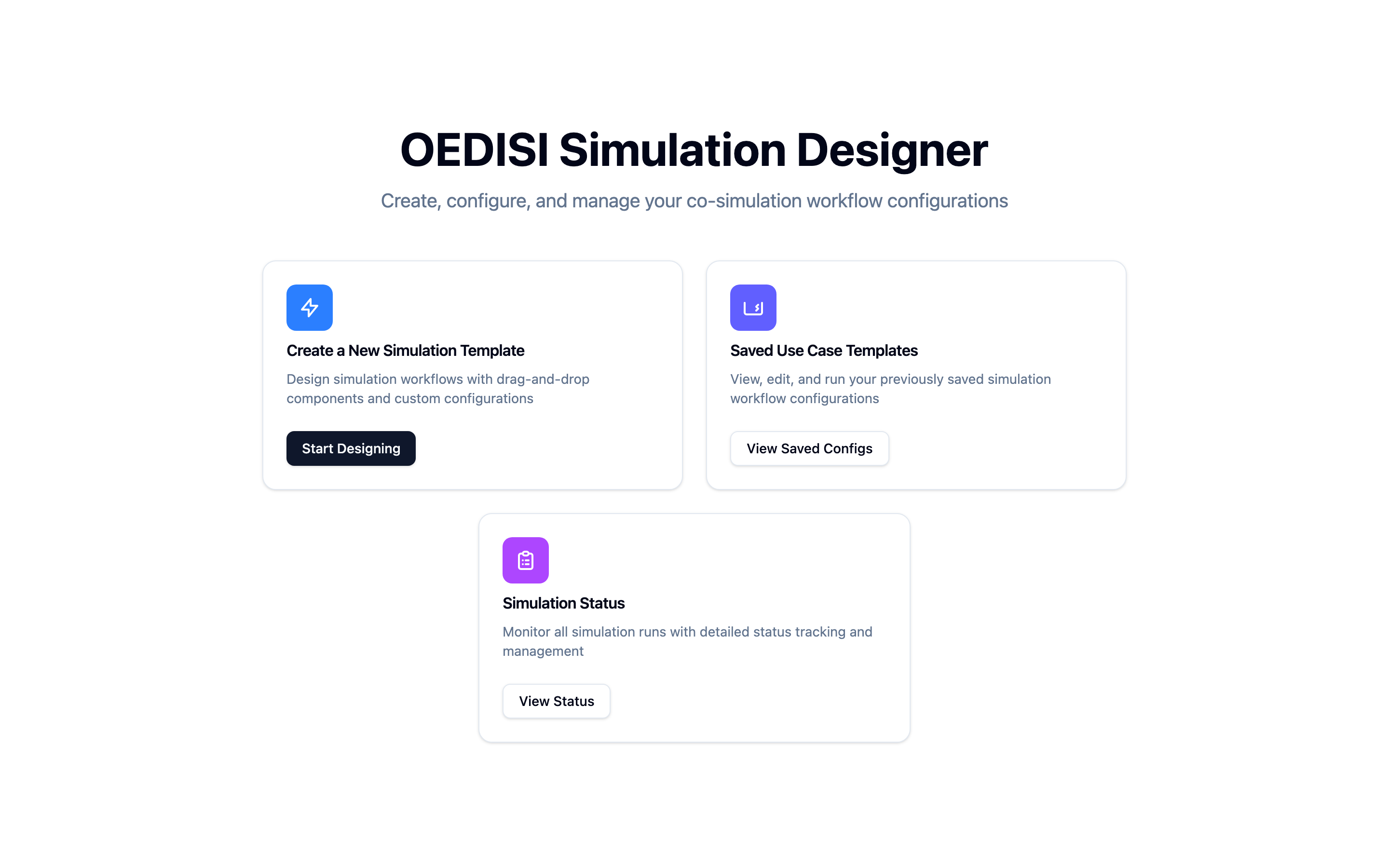 The OEDISI home page with cards for creating a simulation, viewing saved templates, and checking status.